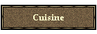 Cuisine