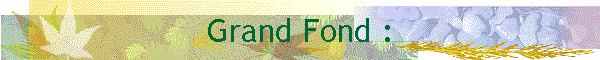Grand Fond :