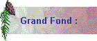 Grand Fond :