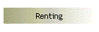 Renting