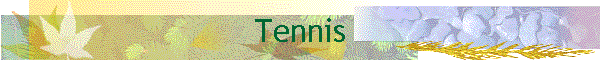 Tennis